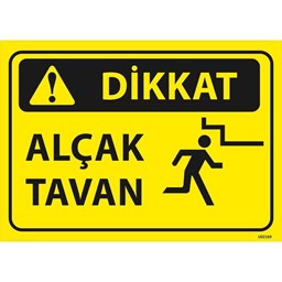 Alçak Tavan Uyarı Levhası için detaylı bilgi göster Alçak Tavan Uyarı Levhası resmi