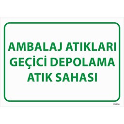 Ambalaj Atıkları Geçici Depolama Atık Sahası Uyarı Levhası için detaylı bilgi göster Ambalaj Atıkları Geçici Depolama Atık Sahası Uyarı Levhası resmi