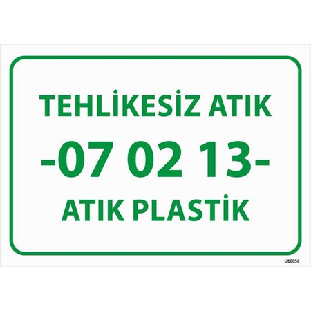 Tehlikesiz Atık 07-02-13 Atık Plastik Uyarı Levhası resmi