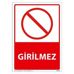 Girilmez Uyarı Levhası için detaylı bilgi göster Girilmez Uyarı Levhası resmi