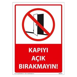 Kapıyı Açık Bırakmayın Uyarı Levhası U01177 için detaylı bilgi göster Kapıyı Açık Bırakmayın Uyarı Levhası U01177 resmi
