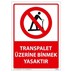 Transpalet Üzerine Binmek Yasaktır Uyarı Levhası U01178 resmi