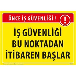 İş Güvenliği Bu Noktadan İtibaren Başlar Uyarı Levhası için detaylı bilgi göster İş Güvenliği Bu Noktadan İtibaren Başlar Uyarı Levhası resmi