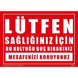 Lütfen Sağlığınız için Bu Koltuğu Boş Bırakınız Uyarı Levhası U10112 için detaylı bilgi göster Lütfen Sağlığınız için Bu Koltuğu Boş Bırakınız Uyarı Levhası U10112 resmi