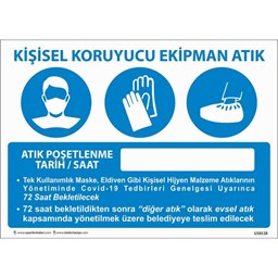 Kişisel Koruyucu Ekipman Atık Uyarı Levhası U10118 için detaylı bilgi göster Kişisel Koruyucu Ekipman Atık Uyarı Levhası U10118 resmi