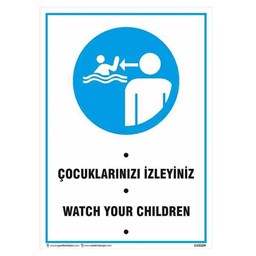 Çocuklarınızı İzleyiniz Uyarı Levhası için detaylı bilgi göster Çocuklarınızı İzleyiniz Uyarı Levhası resmi