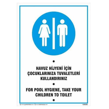 Havuz Hijyeni İçin Çocuklarınıza Tuvaletleri Kullandırınız Uyarı Levhası resmi