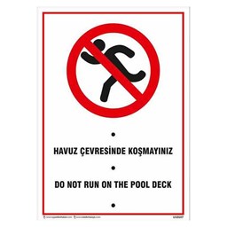 Havuz Çevresinde Koşmayınız Uyarı Levhası için detaylı bilgi göster Havuz Çevresinde Koşmayınız Uyarı Levhası resmi