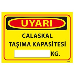Caraskal Taşıma Kapasitesi Uyarı Levhası için detaylı bilgi göster Caraskal Taşıma Kapasitesi Uyarı Levhası resmi