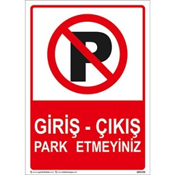 Giriş - Çıkış Park Etmeyiniz Uyarı Levhası resmi