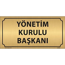Yönetim Kurulu Başkanı Kapı İsimliği için detaylı bilgi göster Yönetim Kurulu Başkanı Kapı İsimliği resmi