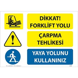 Dikkat Forklift Yolu Uyarı Levhası için detaylı bilgi göster Dikkat Forklift Yolu Uyarı Levhası resmi