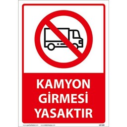 Kamyon Girmesi Yasaktır Uyarı Levhası için detaylı bilgi göster Kamyon Girmesi Yasaktır Uyarı Levhası resmi