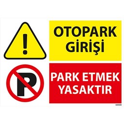 Otopark Girişi Park Etmek Yasaktır Uyarı Levhası için detaylı bilgi göster Otopark Girişi Park Etmek Yasaktır Uyarı Levhası resmi