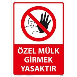 Özel Mülk Girmek Yasaktır Uyarı Levhası için detaylı bilgi göster Özel Mülk Girmek Yasaktır Uyarı Levhası resmi