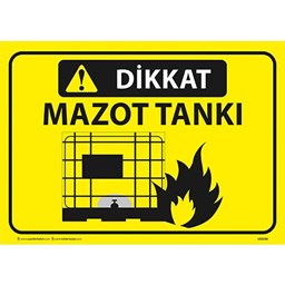 Dikkat Mazot Tankı Uyarı Levhası için detaylı bilgi göster Dikkat Mazot Tankı Uyarı Levhası resmi