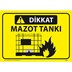 Dikkat Mazot Tankı Uyarı Levhası resmi