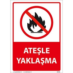 Ateşle Yaklaşma Uyarı Levhası için detaylı bilgi göster Ateşle Yaklaşma Uyarı Levhası resmi