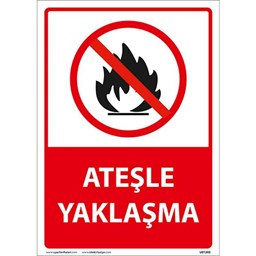 Ateşle Yaklaşma Uyarı Levhası resmi