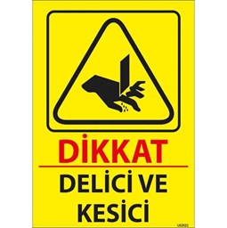 Delici ve Kesici Uyarı Levhası için detaylı bilgi göster Delici ve Kesici Uyarı Levhası resmi