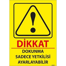 Dokunma Uyarı Levhası resmi