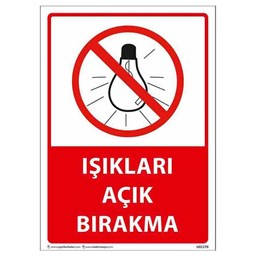 Işıkları Açık Bırakma Uyarı Levhası için detaylı bilgi göster Işıkları Açık Bırakma Uyarı Levhası resmi