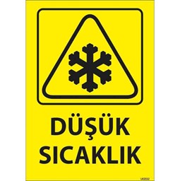 Düşük Sıcaklık Uyarı Levhası için detaylı bilgi göster Düşük Sıcaklık Uyarı Levhası resmi