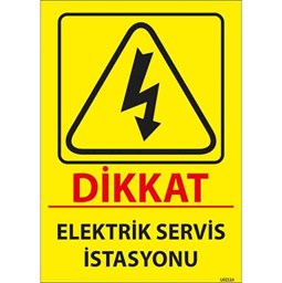 Elektrik Servis İstasyonu Uyarı Levhası resmi