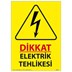 Dikkat Elektrik Tehlikesi Uyarı Levhası resmi