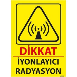 İyonlayıcı Radyasyon Uyarı Levhası resmi