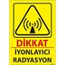 İyonlayıcı Radyasyon Uyarı Levhası resmi