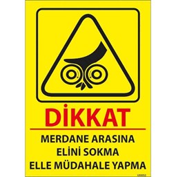 Merdane Uyarı Levhası için detaylı bilgi göster Merdane Uyarı Levhası resmi