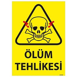 Ölüm Tehlikesi  Uyarı Levhası için detaylı bilgi göster Ölüm Tehlikesi  Uyarı Levhası resmi