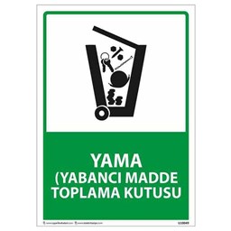 Yabancı Madde Toplama Kutusu Uyarı Levhası için detaylı bilgi göster Yabancı Madde Toplama Kutusu Uyarı Levhası resmi