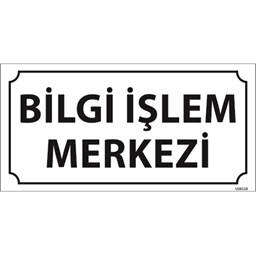 Bilgi İşlem Merkezi Kapı İsimliği için detaylı bilgi göster Bilgi İşlem Merkezi Kapı İsimliği resmi