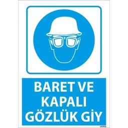 Baret ve Kapalı Gözlük Giy Uyarı Levhası için detaylı bilgi göster Baret ve Kapalı Gözlük Giy Uyarı Levhası resmi