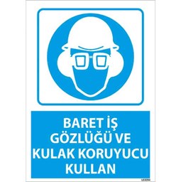 Baret, İş Gözlüğü ve Kulak Koruyucu Kullan Uyarı Levhası için detaylı bilgi göster Baret, İş Gözlüğü ve Kulak Koruyucu Kullan Uyarı Levhası resmi