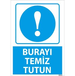 Burayı Temiz Tutun Uyarı Levhası için detaylı bilgi göster Burayı Temiz Tutun Uyarı Levhası resmi