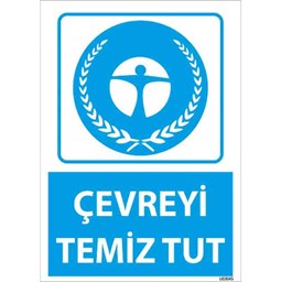 Çevreyi Temiz Tut Uyarı Levhası için detaylı bilgi göster Çevreyi Temiz Tut Uyarı Levhası resmi