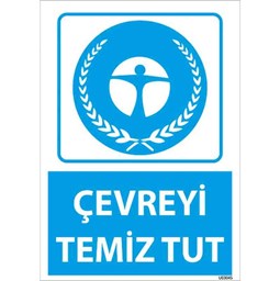 Çevreyi Temiz Tut Uyarı Levhası resmi