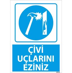 Çivi Uçlarını Eziniz Uyarı Levhası için detaylı bilgi göster Çivi Uçlarını Eziniz Uyarı Levhası resmi