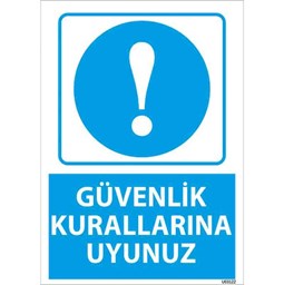 Güvenlik Kurallarına Uyunuz Uyarı Levhası için detaylı bilgi göster Güvenlik Kurallarına Uyunuz Uyarı Levhası resmi
