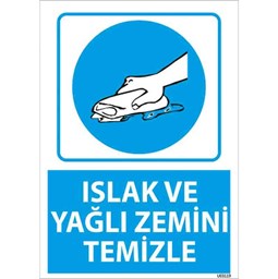 İslak ve Yağlı Zemini Temizle Uyarı Levhası için detaylı bilgi göster İslak ve Yağlı Zemini Temizle Uyarı Levhası resmi