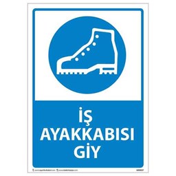 İş Ayakkabısı Giy Uyarı Levhası için detaylı bilgi göster İş Ayakkabısı Giy Uyarı Levhası resmi