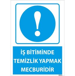 İş Bitiminde Temizlik Yapmak Mecburidir Uyarı Levhası için detaylı bilgi göster İş Bitiminde Temizlik Yapmak Mecburidir Uyarı Levhası resmi