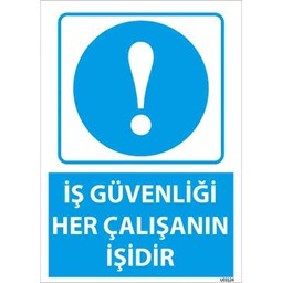 İş Güvenliği Her Çalışanın İşidir Uyarı Levhası için detaylı bilgi göster İş Güvenliği Her Çalışanın İşidir Uyarı Levhası resmi