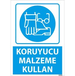 Koruyucu Malzeme Kullan Uyarı Levhası resmi