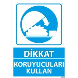 Koruyucuları Kullan Uyarı Levhası için detaylı bilgi göster Koruyucuları Kullan Uyarı Levhası resmi