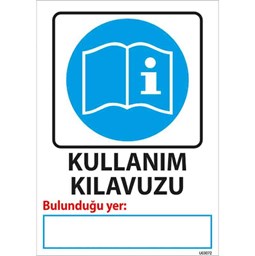 Kullanım Klavuzu Bulunduğu Yer Uyarı Levhası için detaylı bilgi göster Kullanım Klavuzu Bulunduğu Yer Uyarı Levhası resmi