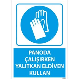 Panoda Yalıtkan Eldiven Kullan Uyarı Levhası resmi